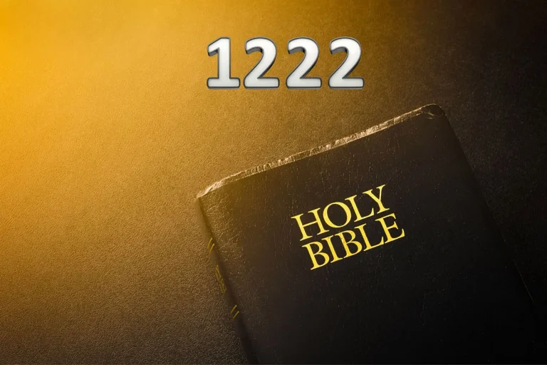 The Biblical Meaning Of 1222: A Comprehensive Guide