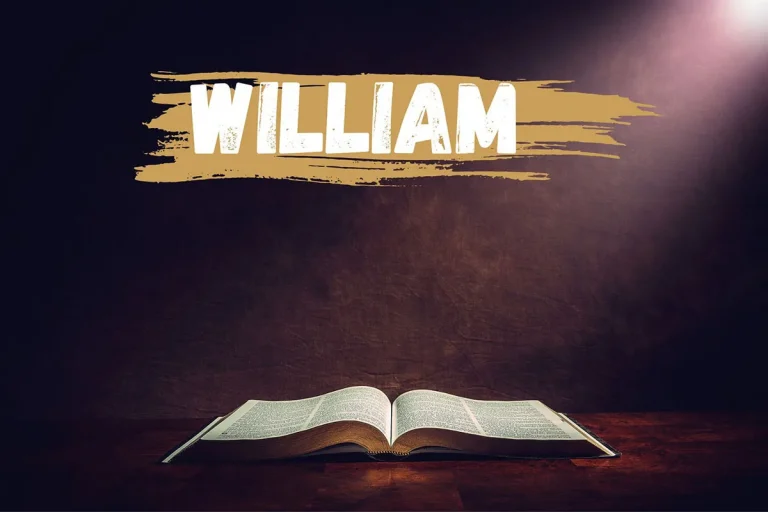 The Meaning Of The Name William In The Bible